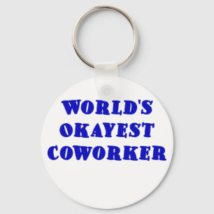 Worlds Tokest Coworker Schlüsselanhänger
