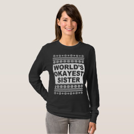 Worlds Tokest Sister Ugly Weihnachtssüßer T-Shirt