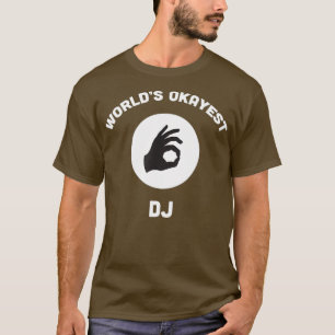 WorldSich-est DJ Funny Best Music Party Geschenk T-Shirt