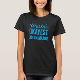 WorldTMest 3D Animator Sarcastic Profession J T-Shirt