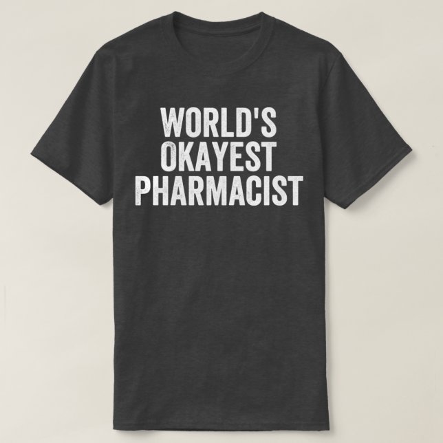 Worldx27 ist der beste Apotheker Funny 3 T-Shirt (Design vorne)