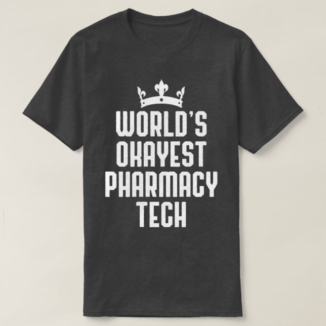 Worldx27s TokaiTech Funny Pharmacist T-Shirt (Design vorne)