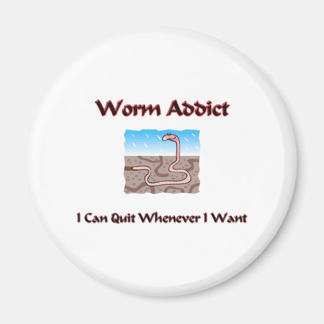 Worm Addict Magnet (Vorne)
