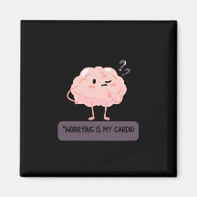 Worrying Is My Cardio – Funny Anxiety 