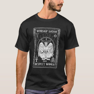 Worship Satan Respektto Women I Satanic Tarot Card T-Shirt