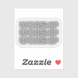 Worship Text in Grau Aufkleber