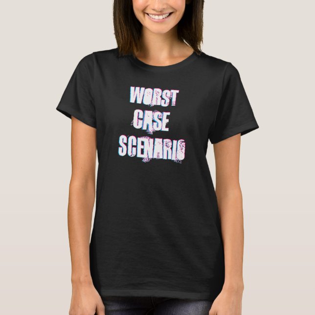 Worst Case Scenario Print T-Shirt (Vorderseite)