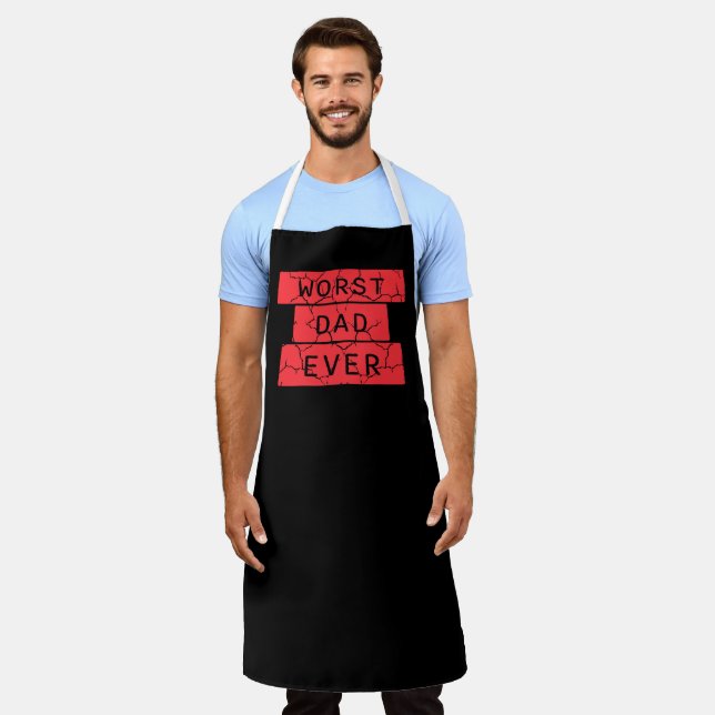 Worst Dad Ever Funny Sarcastic Father's Day Joke Schürze (Getragen)