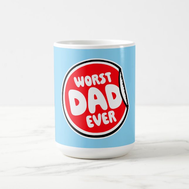 Worst Dad Ever Funny Sarcastic Father's Day Joke Verwandlungstasse (Zentrum)