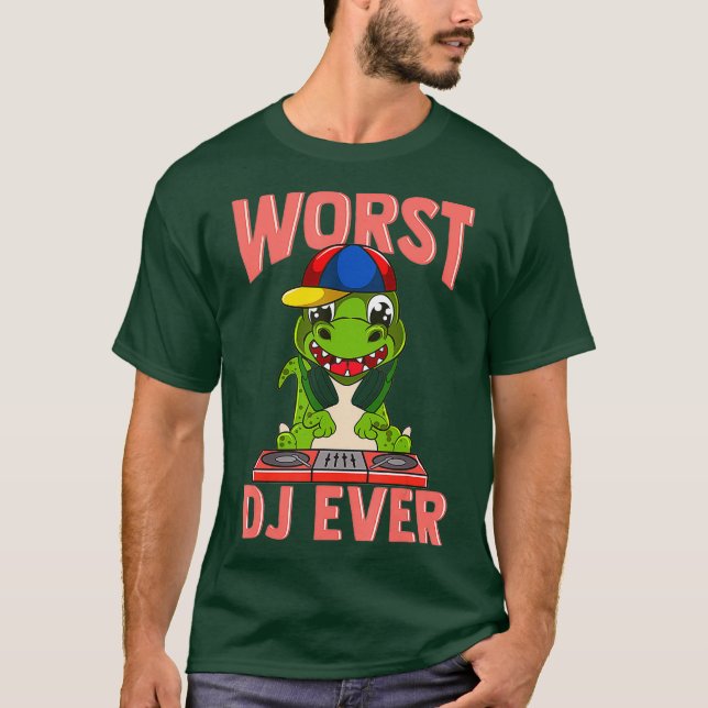 Worst DJ Ever Funny T Rex Dinosaur Sarcastic Pub T-Shirt (Vorderseite)