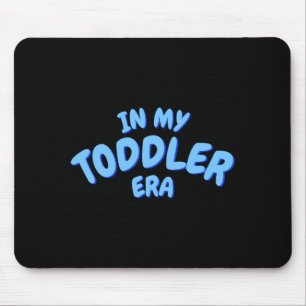 Wort in Meinem Blauen Toddler Era Toddler T-Shirt Mousepad