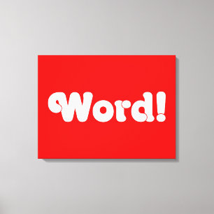 Wort! Leinwanddruck