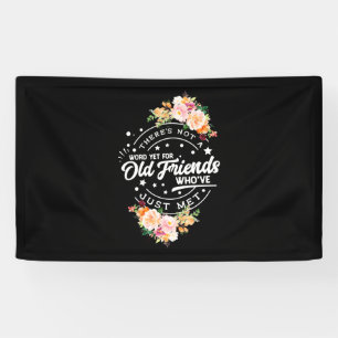 Wort noch für alte Freunde Banner