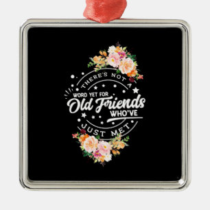 Wort noch für alte Freunde Ornament Aus Metall