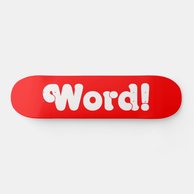 Wort! Skateboard (Horizontal)