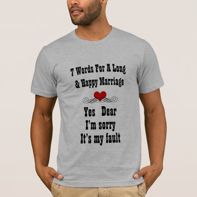 Worte für eine lange und glückliche Ehe T-Shirt (Vorderseite)