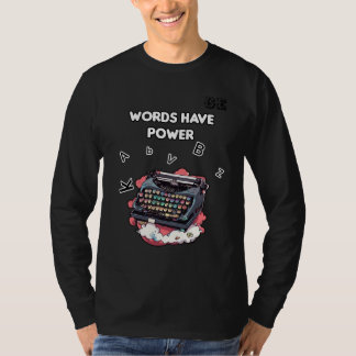 Worte haben Power T-Shirt