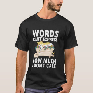 Worte können nicht ausdrücken, wie sehr mir Sarcas T-Shirt