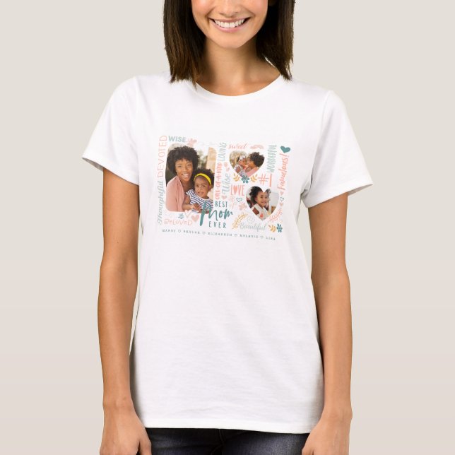 Wörter für die beste Mama je FotoCollage T-Shirt (Vorderseite)