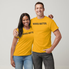 WÖRTER SIND wichtig. T-Shirt