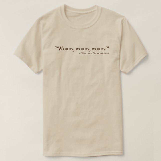 Wörter Worte Shakespeare T-Shirt (Design vorne)