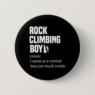 Wörterbuchdefinition für Rock Climbing Boy Lustig Button