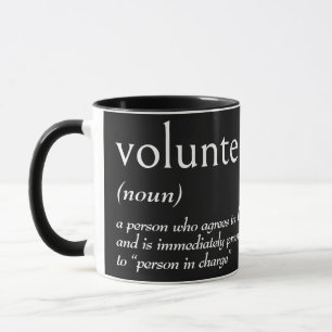 Wörterbuchdefinition für VOLUNTEER Tasse
