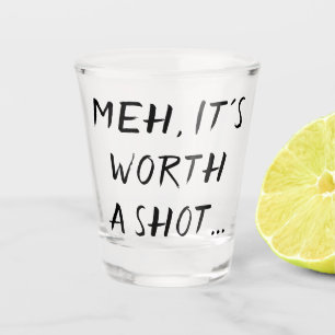 Worth a Shot Adult Beverage Spaß Quote Brush Schnapsglas