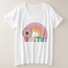 Worthy Rainbow Bloom Große Größe T-Shirt