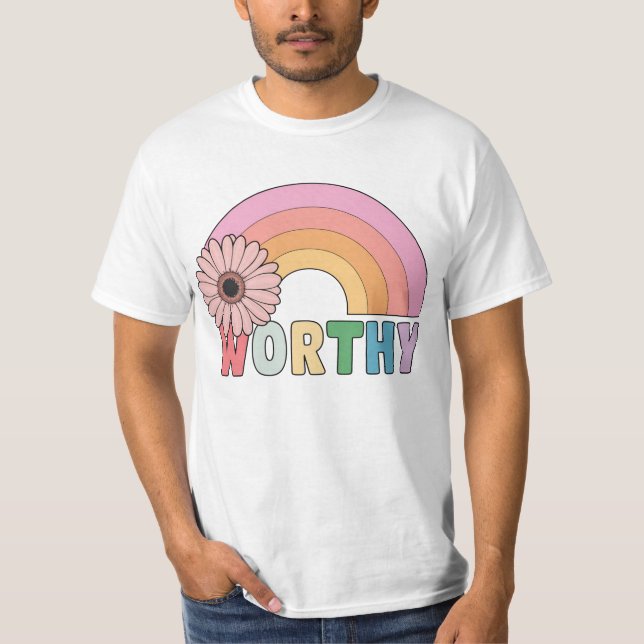 Worthy Rainbow Bloom T-Shirt (Vorderseite)