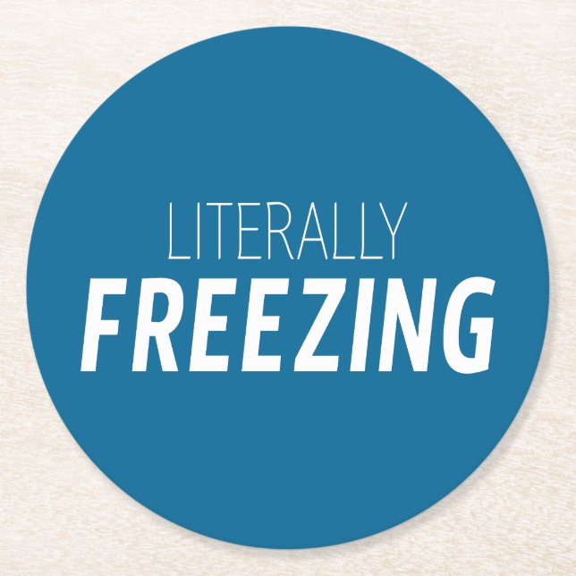 wörtlich Freezing Runder Pappuntersetzer (Vorderseite)