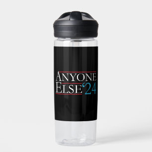 Wörtlich jeder andere 2024 Präsident USA-Wahl  Trinkflasche
