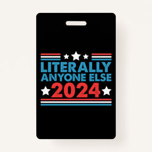 Wortwörtlich jeder 2024 Präsident USA Wahl Ausweis