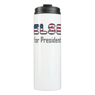 Wortwörtlich jeder andere für Präsident Thermosbecher