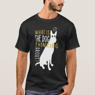 Worüber denkt der Hund nach - Funny niedlich Dog P T-Shirt