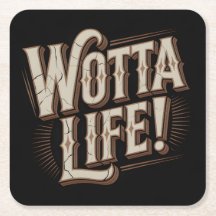 Wotta Life Untersetzer