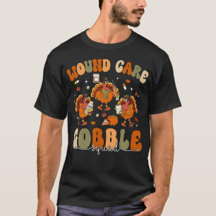 Wound Care Türkei Gobble Squad Wundspezialist T-Shirt