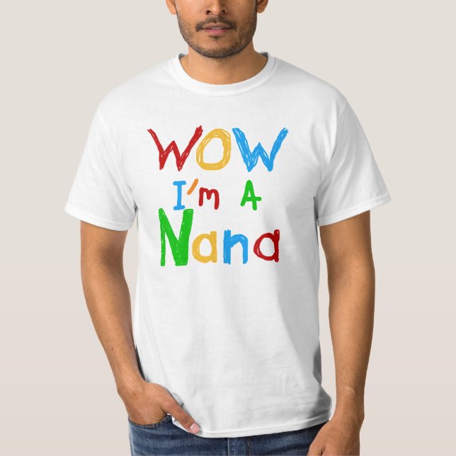 Wow bin ich T-Shirts und Geschenke einer Nanas (Vorderseite)