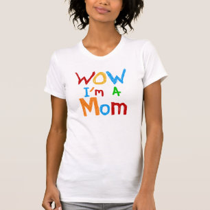 WOW I bin eine Mama T - Shirt und GIfts