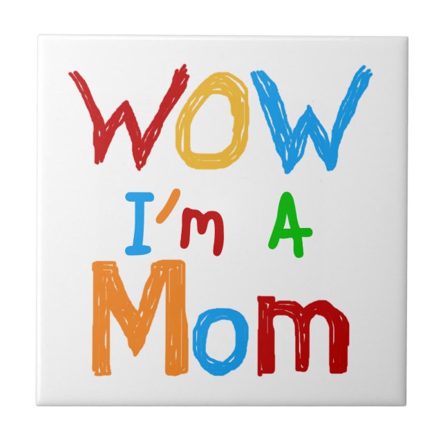WOW I bin eine Mama T - Shirt und GIfts Fliese (Vorderseite)