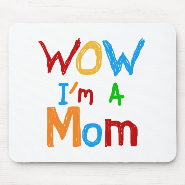 WOW I bin eine Mama T - Shirt und GIfts Mousepad (Vorne)