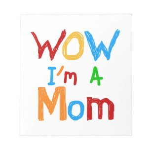 WOW I bin eine Mama T - Shirt und GIfts Notizblock