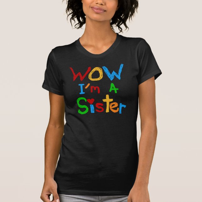 WOW I bin eine Schwester T - Shirt und GIfts (Vorderseite)