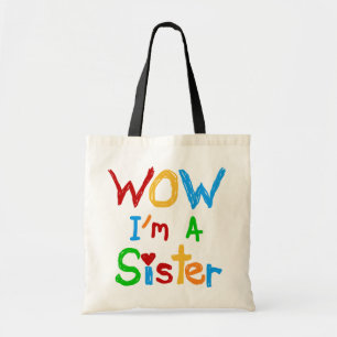 WOW I bin eine Schwester T - Shirt und GIfts Tragetasche