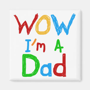 WOW I bin Vater T - Shirt und GIfts Magnet