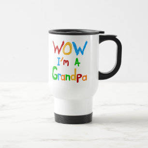 WOW Ich bin ein Großvater T - Shirt und Geschenke Reisebecher