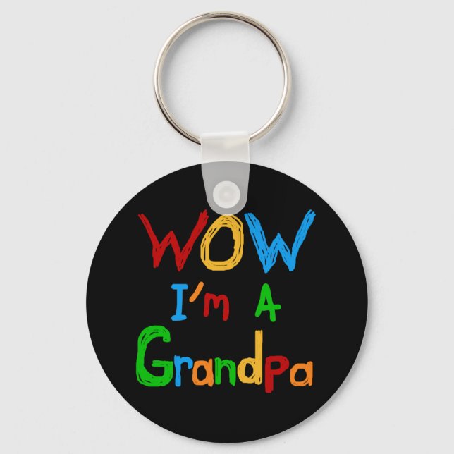 WOW Ich bin ein Großvater T - Shirt und Geschenke Schlüsselanhänger (Vorderseite)