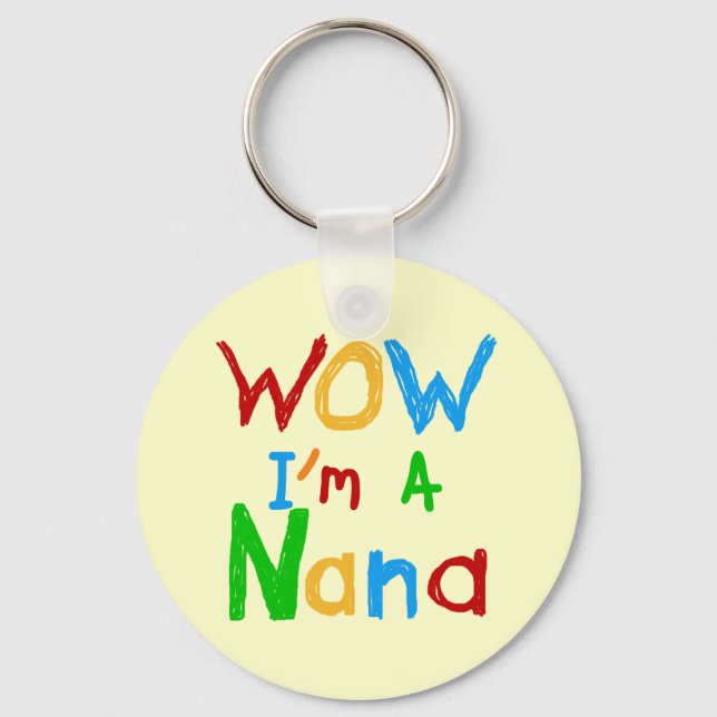 WOW ich bin ein Nana-Shirts und Geschenke Schlüsselanhänger (Vorderseite)