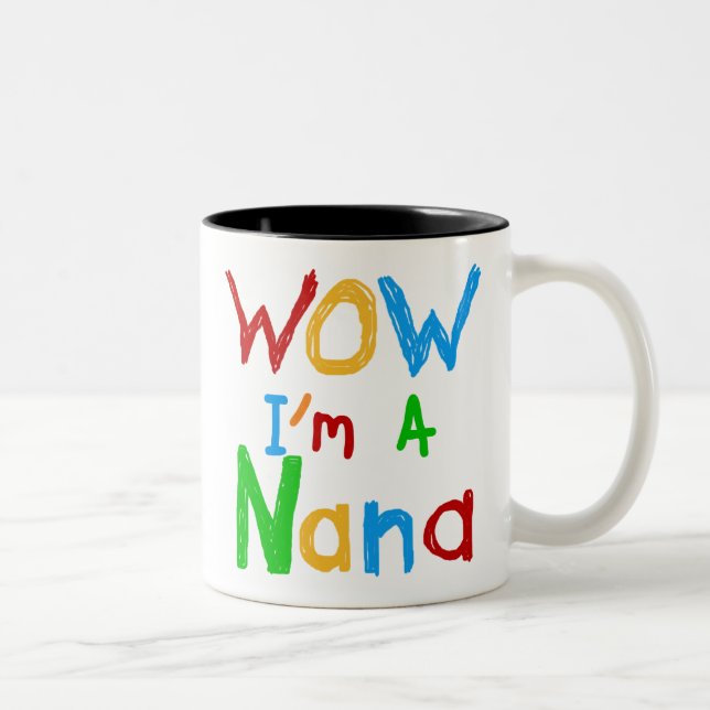 WOW ich bin ein Nana-Shirts und Geschenke Zweifarbige Tasse (Rechts)
