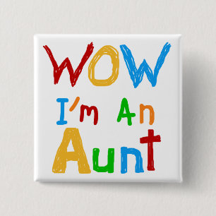 WOW Ich bin eine Tante T Shirts und Geschenke Button
